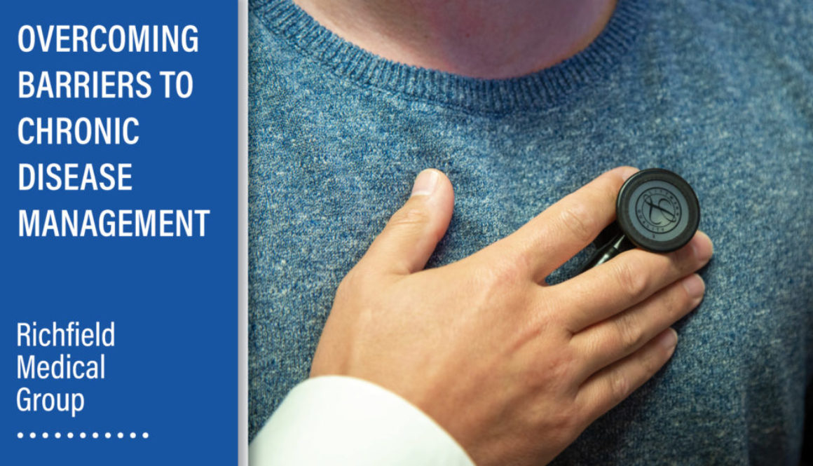 Richfield Medical Group presents "Overcoming Barriers to Chronic Disease Management" with image featuring clinician listening to patient's heartbeat with stethoscope