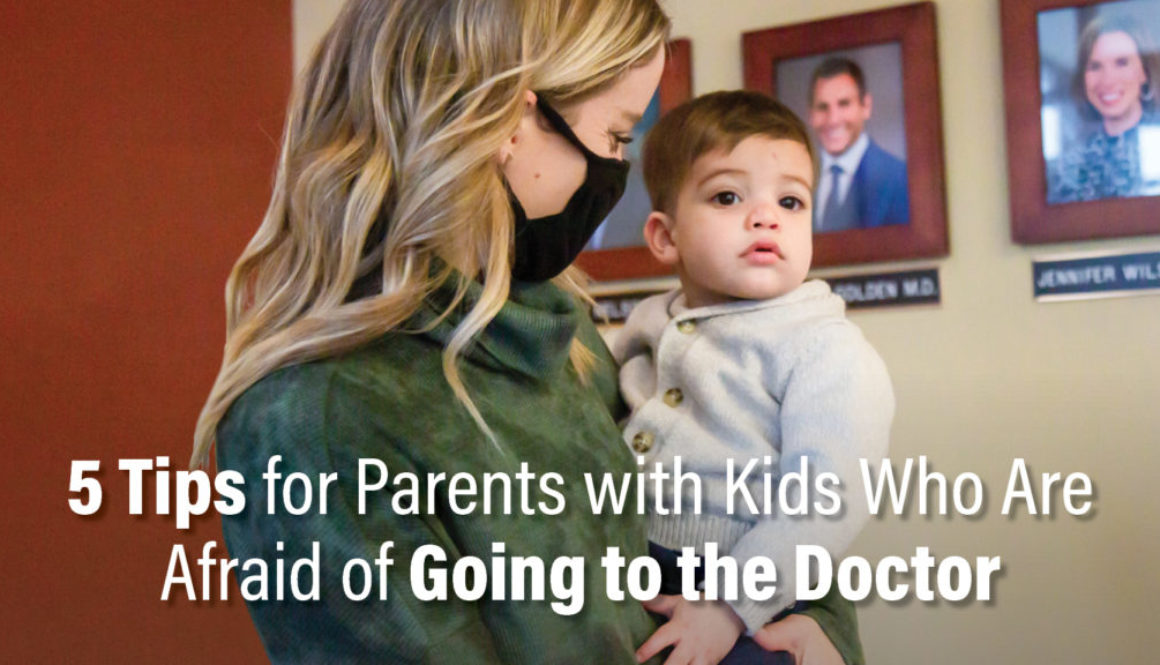 Richfield Medical Group presents " 5 Tips for Parents with Kids Who Are Afraid of Going to the Doctor" with image of woman holding a toddler at a clinic